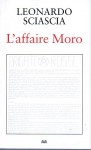 L'affaire Moro con aggiunta la relazione parlamentare
