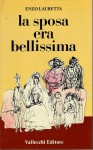 La sposa era bellissima