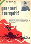 Gioeie e dolori di un rimpratio.Le buffe avventure e le brutte disavventure...