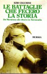Le battaglie che fecero la storia