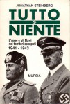 Tutto o niente l'asse e gli ebrei nei territori occupati 1941-1943