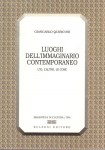 Luoghi dell'immaginario contemporaneo l'io l'altro le cose
