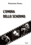 L'ombra dello schermo
