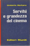 Servitù e grandezza del cinema
