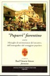 Pupurrì fiorentino ovvero miscuglio di testimonianze del sarcasmo dell'iconografia e del verseggiare popolare