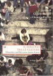 Il dialogo tra le culture diversità e conflitti come risorse di pace