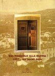 Dal Poggiolo  alla Rufina 1697tre secoli dopo