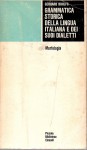 Grammatica storica della lingua italiana e dei suoi dialetti Morfologia