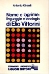 Nome e lagrime linguaggio e ideologia di Elio Vittorini