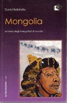 Mongolia la terra degli inseguitori di nuvole