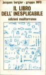 Il libro dell'inspiegabile civiltà scomparse extraterrestri tra noi esseri straordinari fenomeni fortiani
