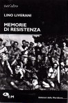 Memorie di resistenza fatti e vicende di guerriglia partigiana