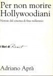 Per non morire Hollywoodiani notizie dal cinema di fine millennio