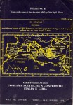 Mediterraneo civiltà e politiche a confronto Italia e Libia atti del convegno Firenze 1986
