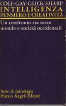 Intelligenza pensiero e creatività un confronto tra terzo mondo e società occidentale