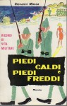 Piedi caldi e piedi freddi ricordi di vita militare