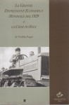 La grande depressione economica mondiale del 1929 e la crisi di oggi
