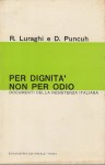 Per dignità non per odio documenti della resistenza italiana