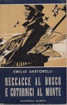 Beccacce al bosco e coturnici al monte