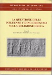 La questione delle influenze vicino orientali sulla religione greca