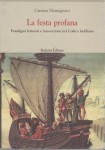 La festa profana paradigmi letterari e innovazione nel codice Isoldiano