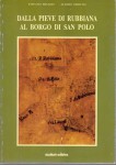 Dalla Pieve di Rubbiana al Borgo di San Polo