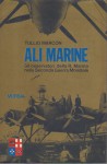 Ali Marine gli osservatori della R Marina nella seconda guerra mondiale