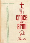 Croce ed armi l'assistenza spirituale alle forze armate italiane in pace e in guerra