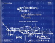 Architettura e musica Renzo Piano building workshop sette cantieri per la musica dall'Ircam di Parigi all'auditorium di Roma