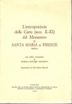 L'antroponimia delle carte (sec X-XI) del monastero di Santa Maria in Firenze (badia) con indici onomastici