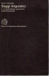 Saggi linguistici ,la grammatica generativa trasformazionale