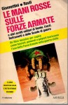 Le mani rosse sulle forze armate a cura della commissione PID di lotta continua