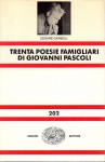 Trenta poesie di giovanni Pascoli