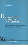 Da dove viene e dove va la morfologia forme sintetiche e forme analitiche nella storia del verbo irlandese