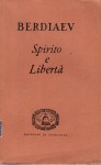 Spirito e libertà saggio di filosofia cristiana