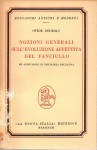Nozioni generali sull'evoluzione affettiva del fanciullo e altri saggi di psicologia educativa
