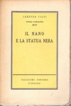 Il nano e la statua nera scritti inediti scelti e ordinati da Carlo Cordiè