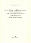 La condizione giuridica del povero e del mendicante nella Firenze del settecento e la congregazione di San Giovanni battista