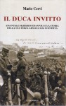 Il Duca invitto Emanuele Filiberto di Savoia e la storia della sua terza armata mai sconfitta