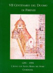 VII centenario del Duomo di Firenze l'anno con Santa Maria del Fiore cronistoria illustrata delle manifestazioni promosse  in occasione del VII centenario della Cattedrale e dell'opera di Santa Maria