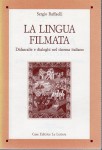 La lingua filmata didascalie e dialoghi nel cinema italiano