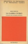La gabbia d'oro l'enigma dell'anoressia mentale