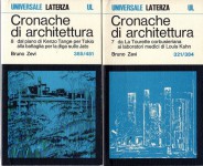 Cronache di architettura.7 e 8 da la Tourette corbusieriana ai laboratori medici di Louis Kahn dal piano di Kenzo Tange per Tokio alla battaglia per la diga sullo Jato