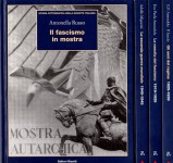 La nascita del fascismo-Gli anni del regime-La seconda guerra mondiale-Il fascismo in mostra