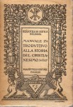 Manuale introduttivo alla storia del Cristianesimo Vol 1 Il Cristianesimo antico parte I i primi tre secoli