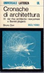 Cronache di architettura.IX dai five architects newyorkesi a Benini plagiario 953/1080