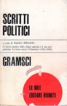 SCRITTI POLITICI 1921-1926  ( a cura di P. SPRIANO)
