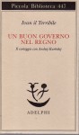 Un buon governo nel regno il carteggio con Andrej Kurbskij