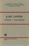 Karl Jaspers esistenza e trascendenza