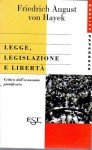 Legge legislazione e libertà critica dell'economia pianificata